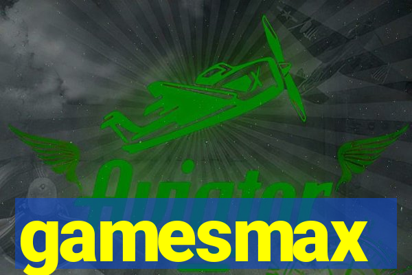 gamesmax