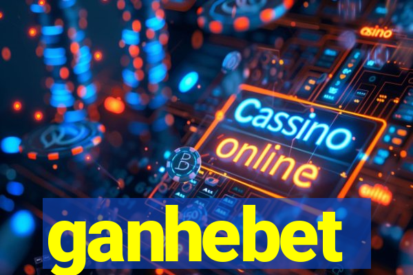 ganhebet