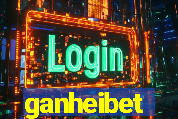 ganheibet