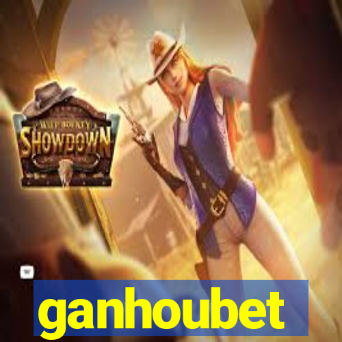 ganhoubet