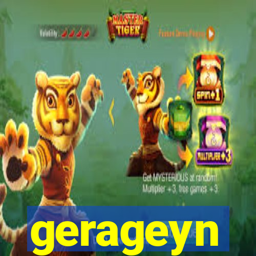 gerageyn