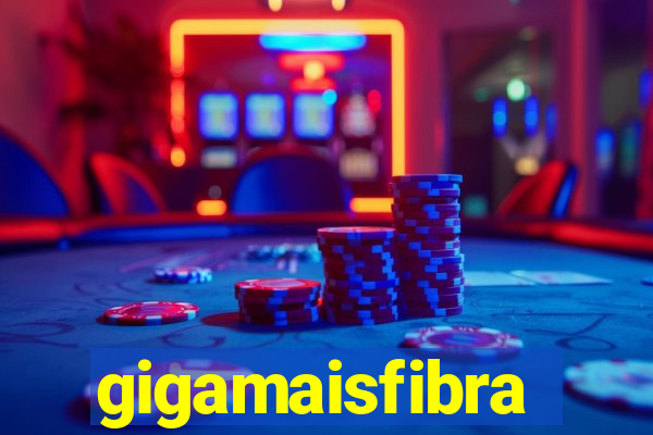 gigamaisfibra