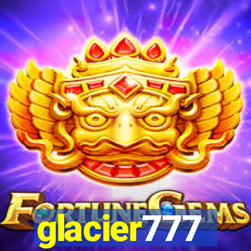 glacier777