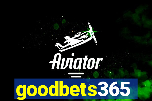 goodbets365