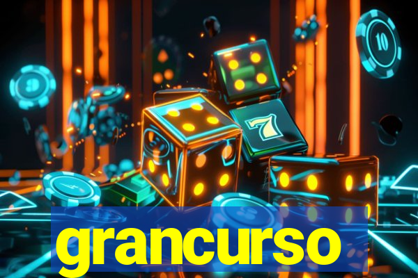 grancurso