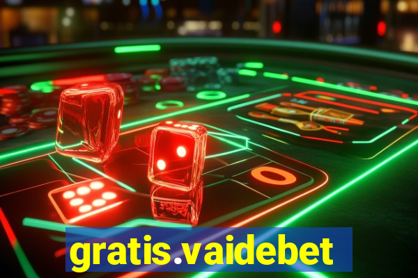 gratis.vaidebet