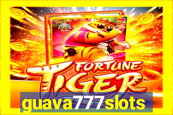 guava777slots