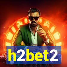 h2bet2