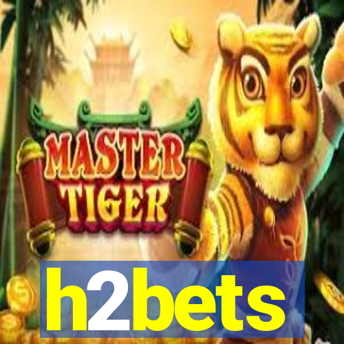 h2bets