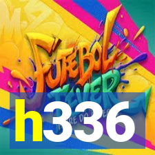 h336