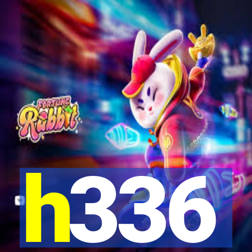 h336