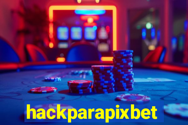 hackparapixbet