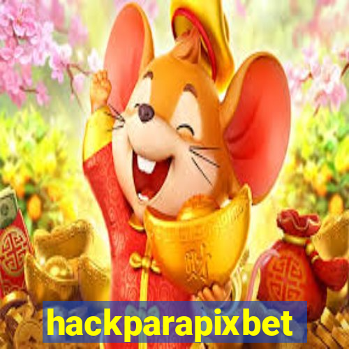 hackparapixbet