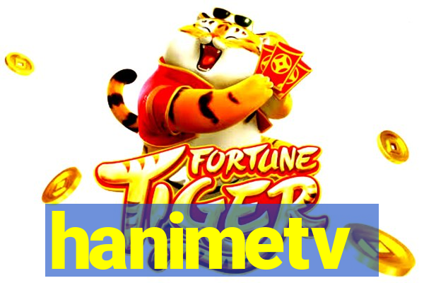 hanimetv