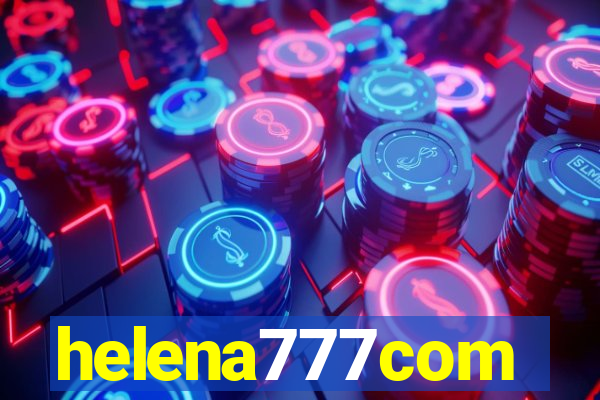 helena777com