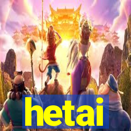 hetai