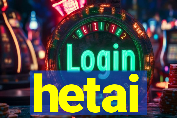 hetai