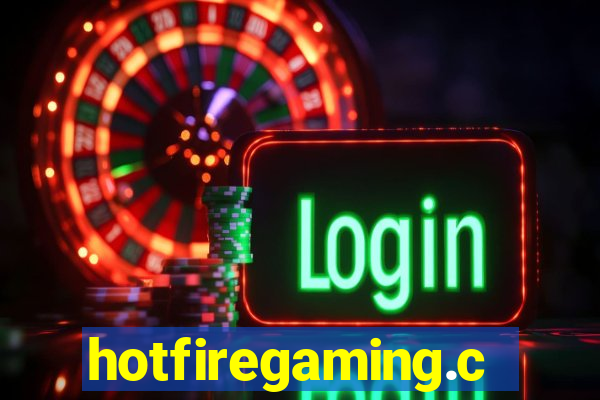 hotfiregaming.com