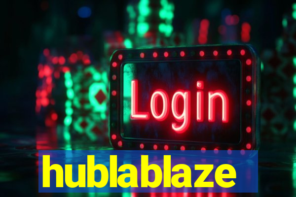 hublablaze