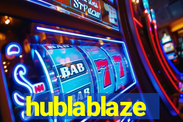 hublablaze