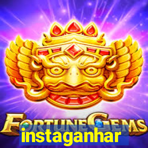 instaganhar