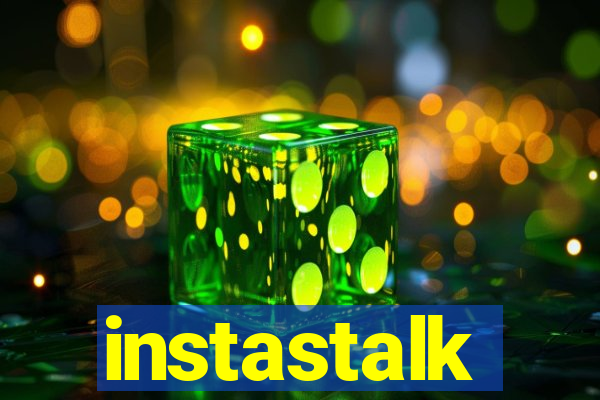 instastalk