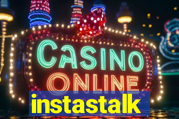 instastalk