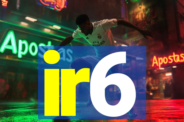 ir6