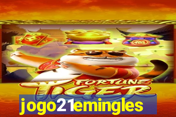 jogo21emingles