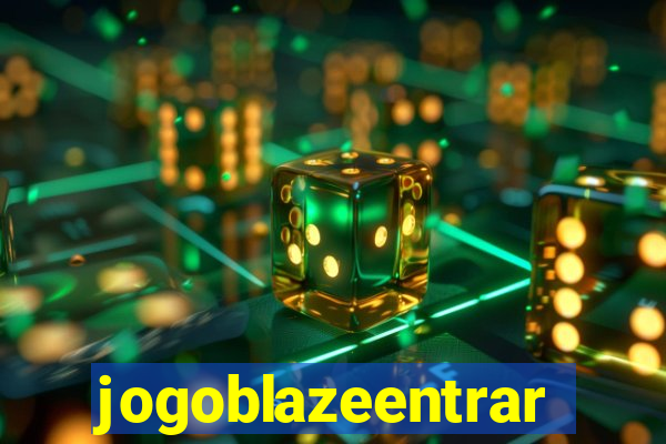 jogoblazeentrar