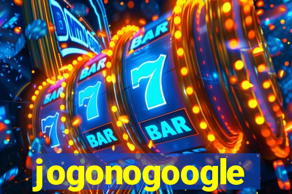 jogonogoogle