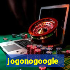 jogonogoogle