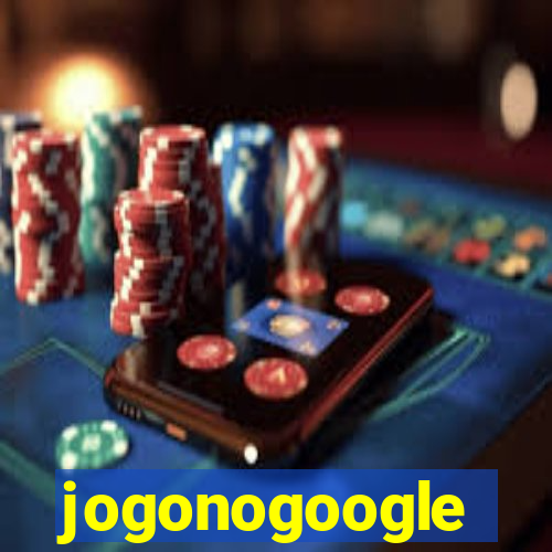 jogonogoogle