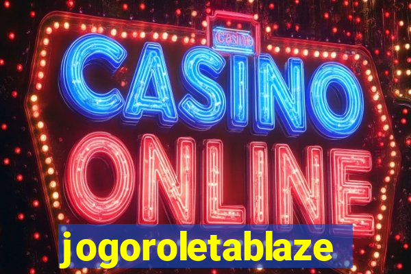 jogoroletablaze