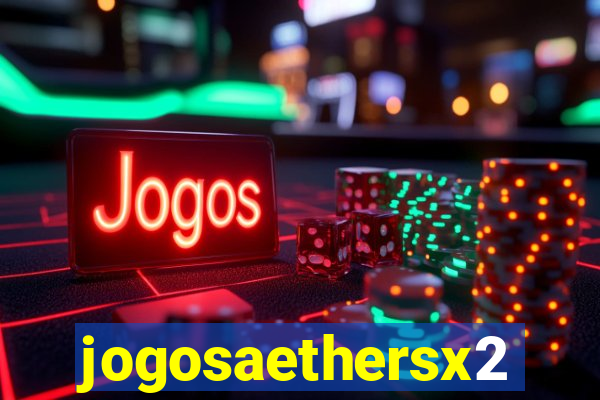 jogosaethersx2