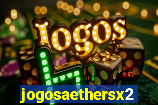 jogosaethersx2