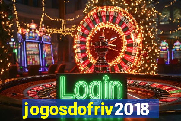 jogosdofriv2018