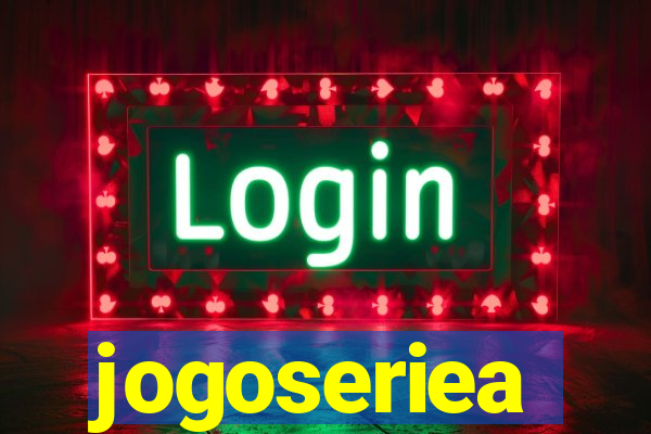 jogoseriea