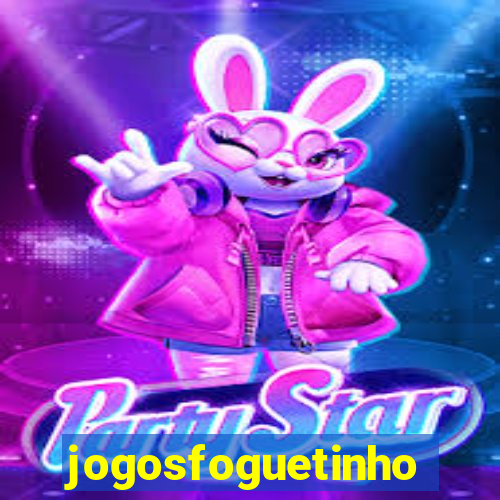 jogosfoguetinho