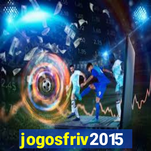 jogosfriv2015