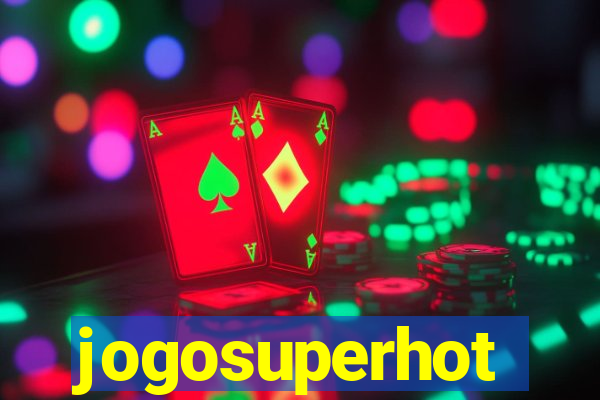 jogosuperhot