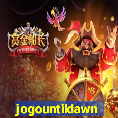 jogountildawn