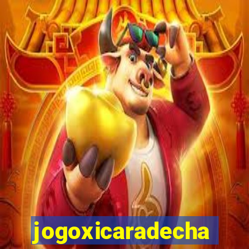 jogoxicaradecha