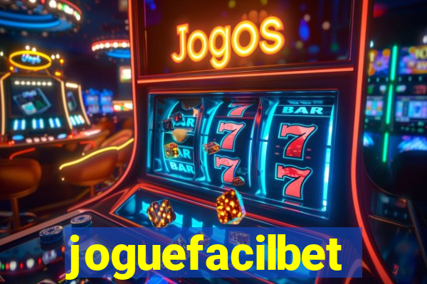 joguefacilbet