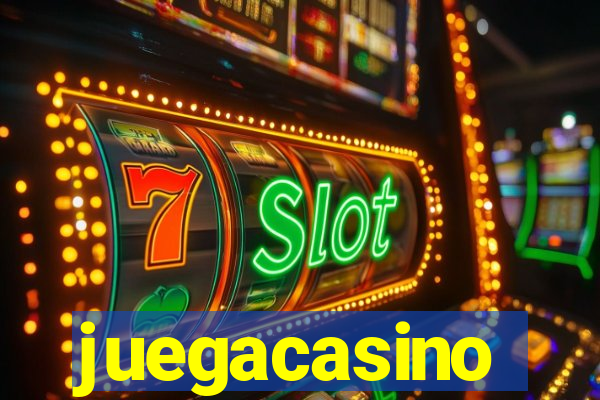 juegacasino