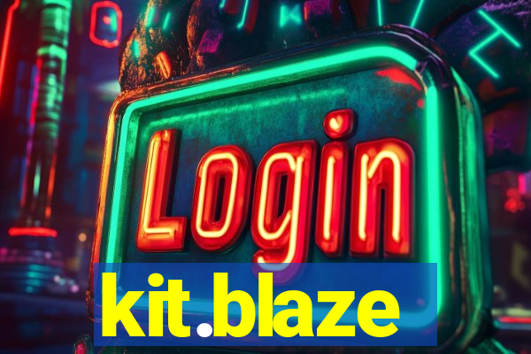 kit.blaze