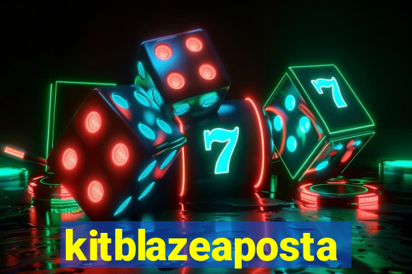 kitblazeaposta