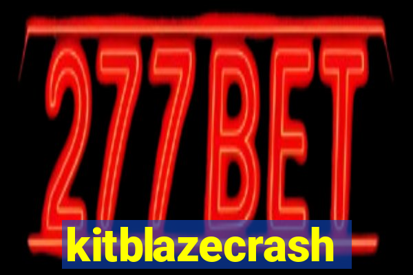 kitblazecrash