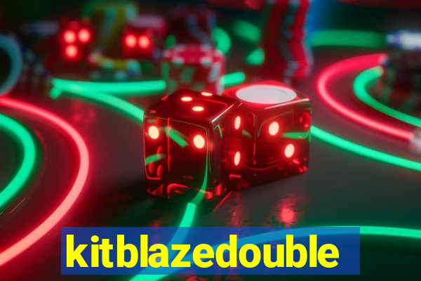 kitblazedouble