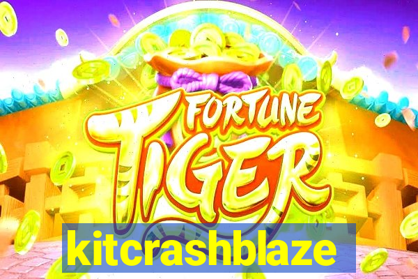 kitcrashblaze